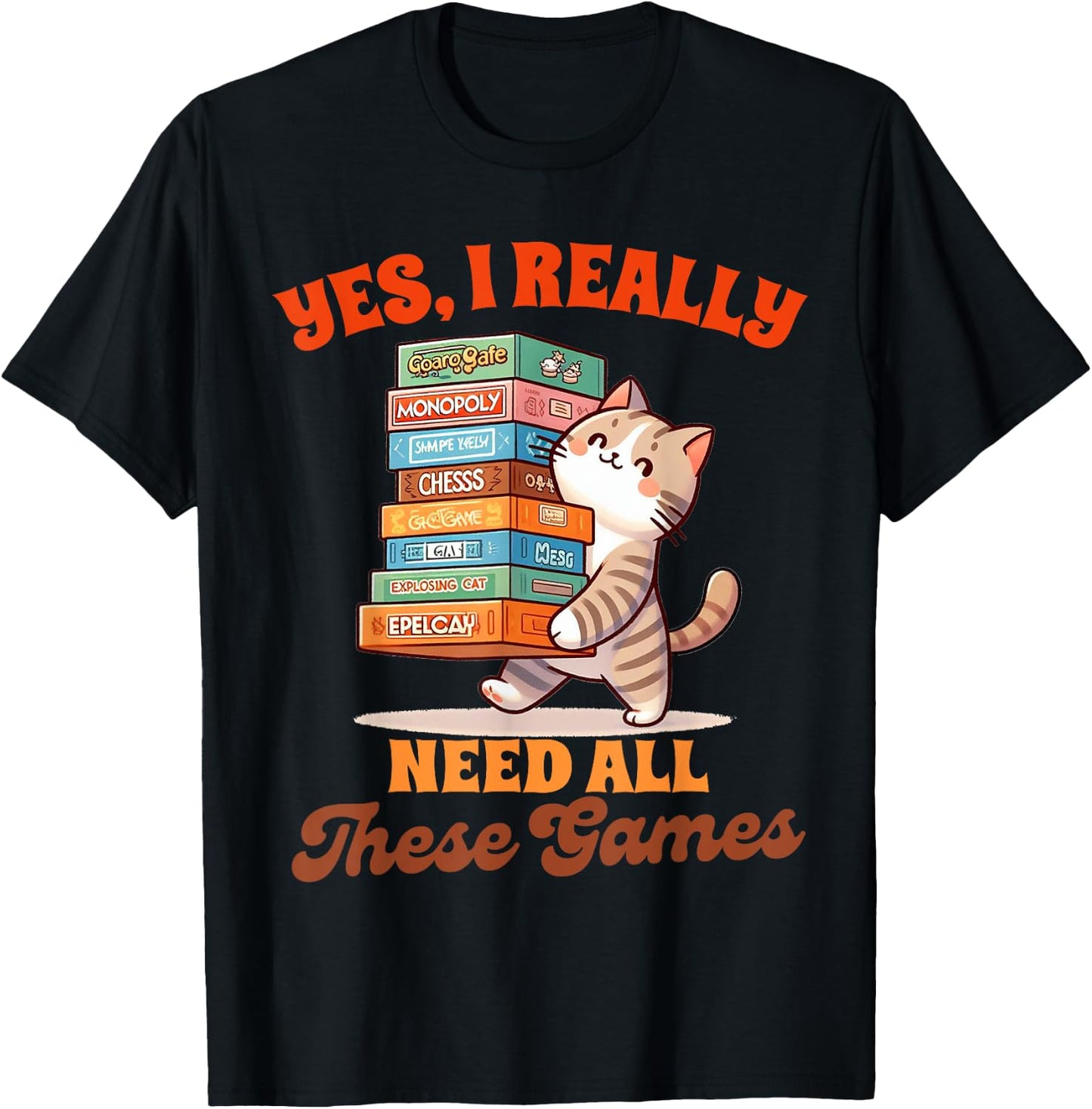 Board Game Gamer Funny Cat Yes I Really Need All These Games T-Shirt - T-Shirt | Black