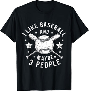 I Like Baseball and Maybe 3 People Baseball Lovers T-Shirt - T-Shirt | Black
