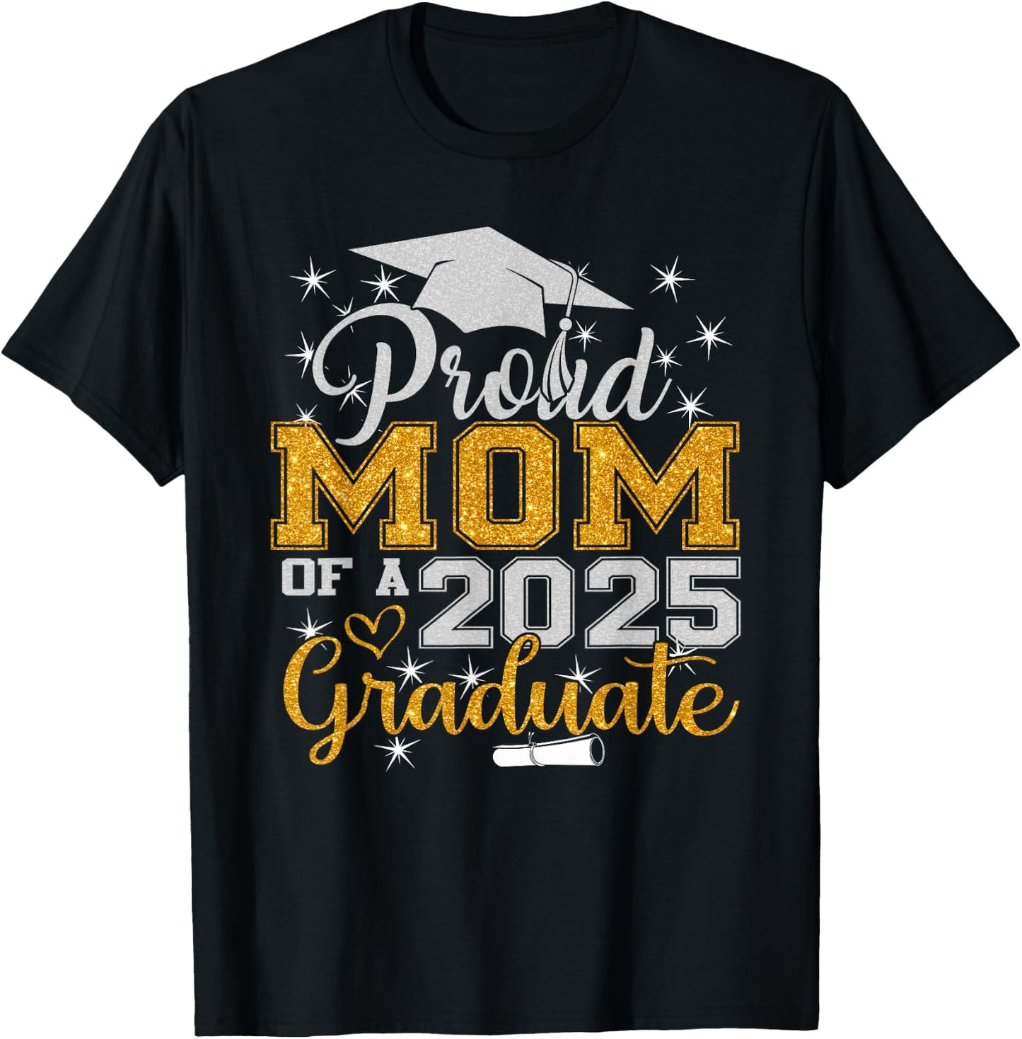Proud Mom of a 2025 Graduate Class Senior Graduation mother T-Shirt - T-Shirt | Black