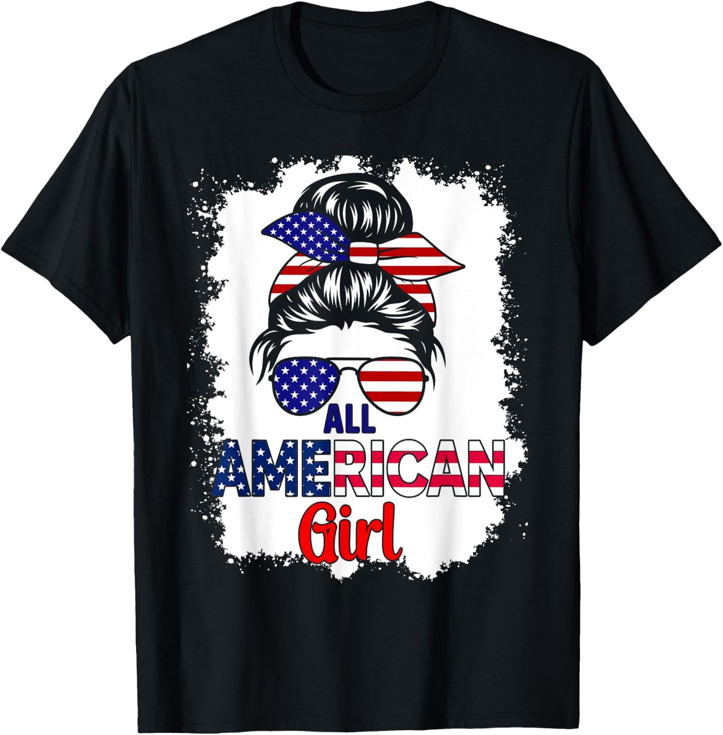 Messy Bun Patriotic All American Girl 4th Of July T-Shirt - T-Shirt | Black