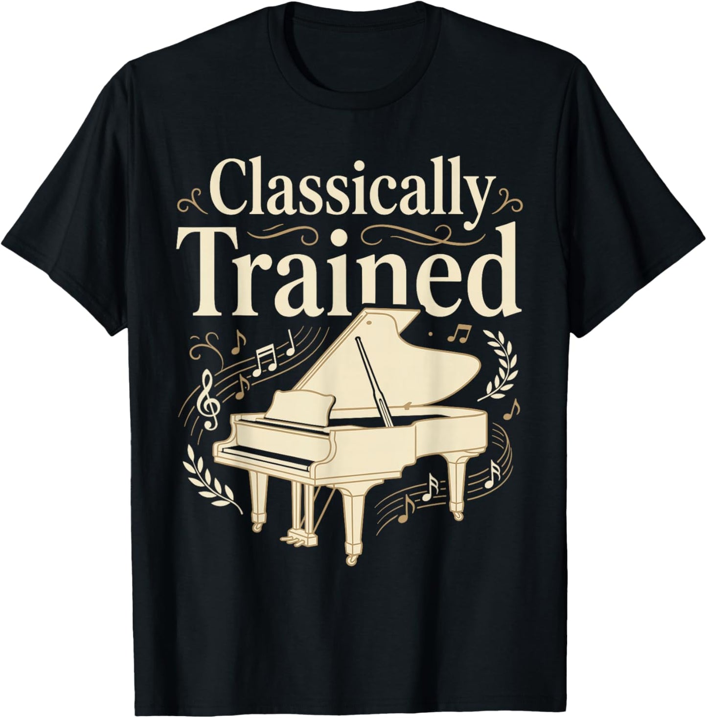 Classically Trained Piano Teacher Funny Piano Player Pianist T-Shirt - T-Shirt | Black