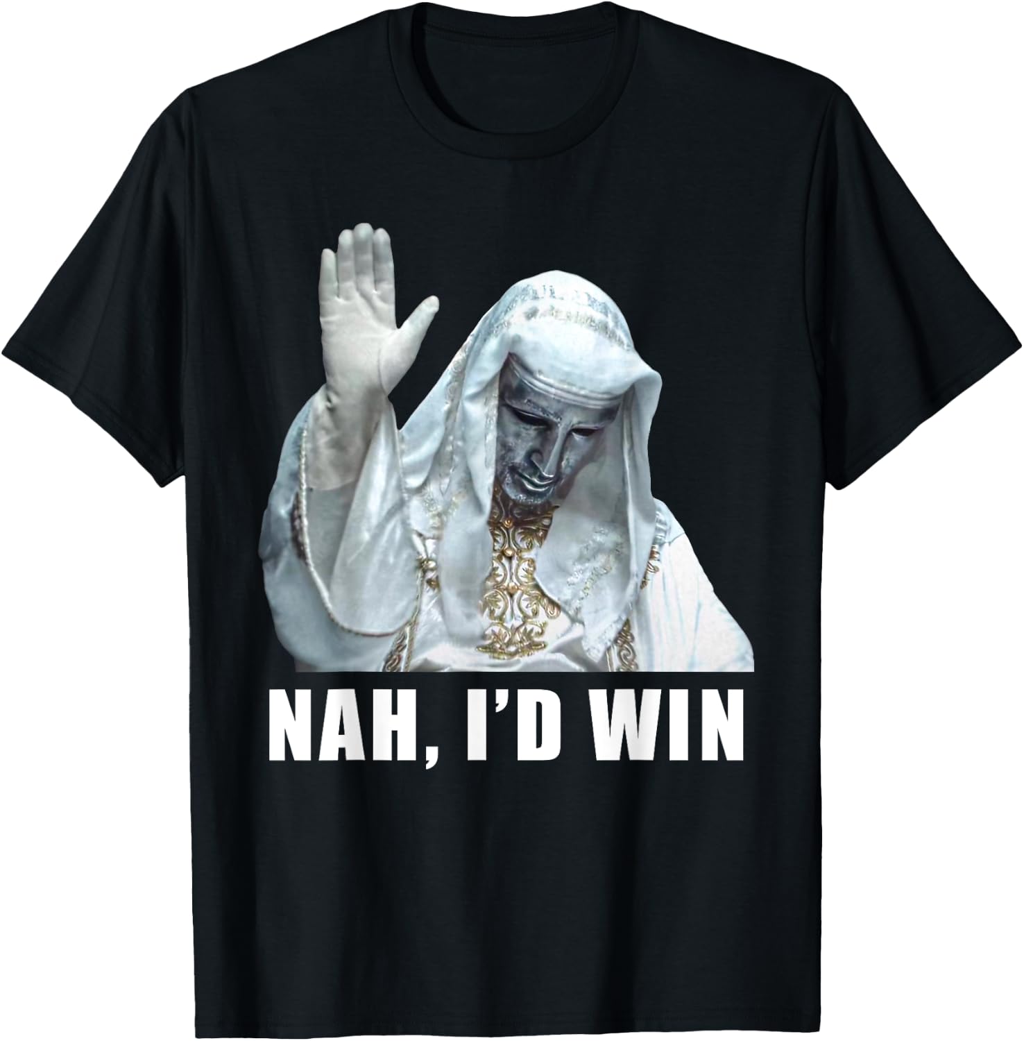 Nah, I'd Win Funny King Baldwin Meme T-Shirt - T-Shirt | Black