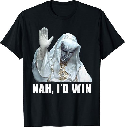 Nah, I'd Win Funny King Baldwin Meme T-Shirt - T-Shirt | Black