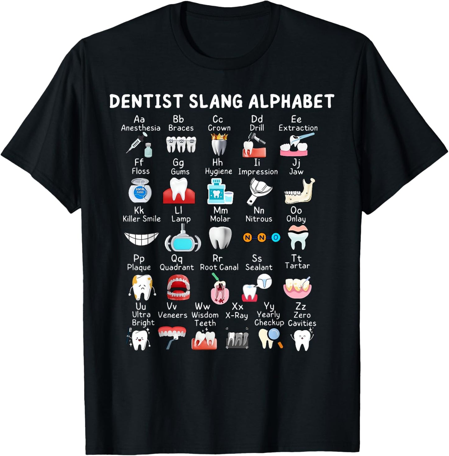 Dentist Slang Alphabet Dental Hygienist Student Nursing T-Shirt - T-Shirt | Black