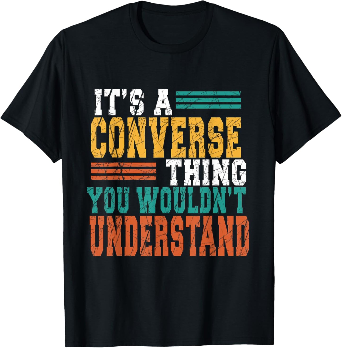 It's A Converse Thing You Would Not Understand Family Adult T-Shirt - T-Shirt | Black