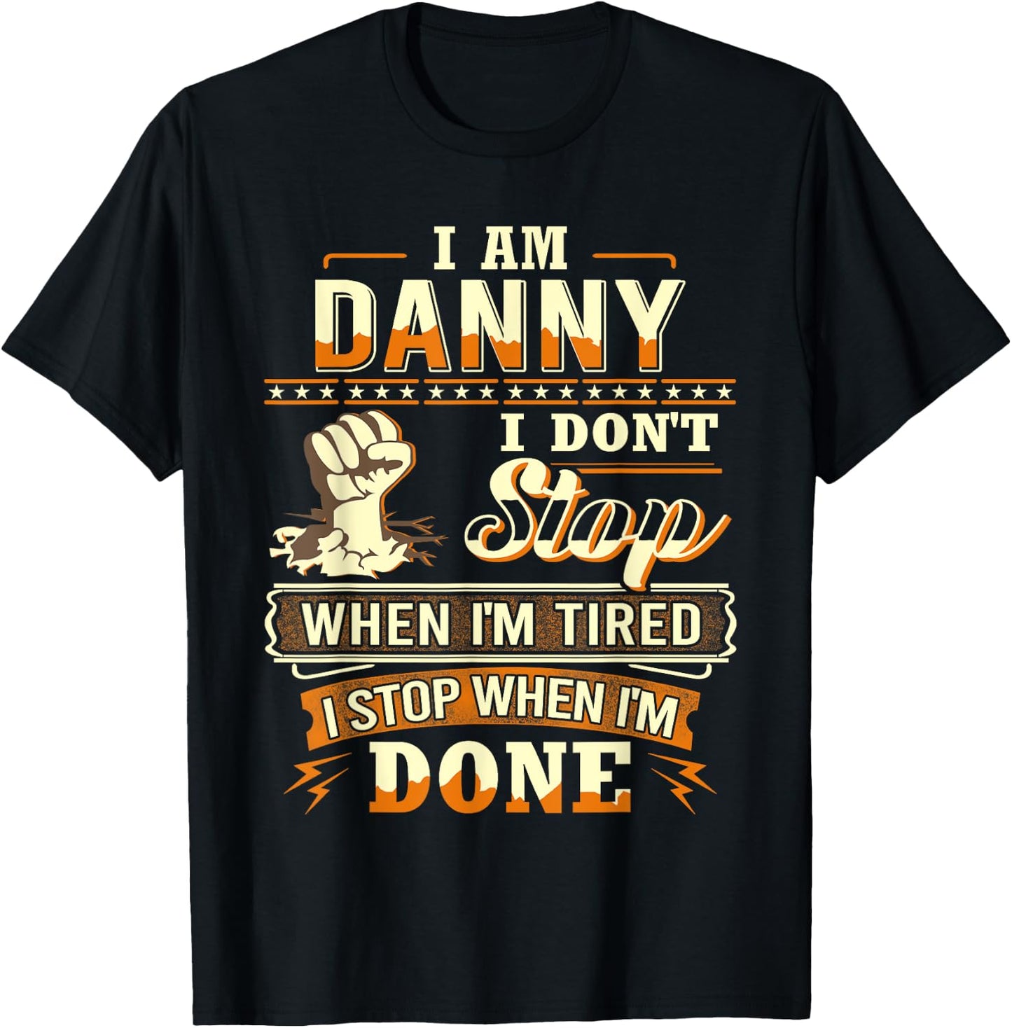 I am Danny Shirt Personalized Danny First Name T-Shirt - T-Shirt | Black