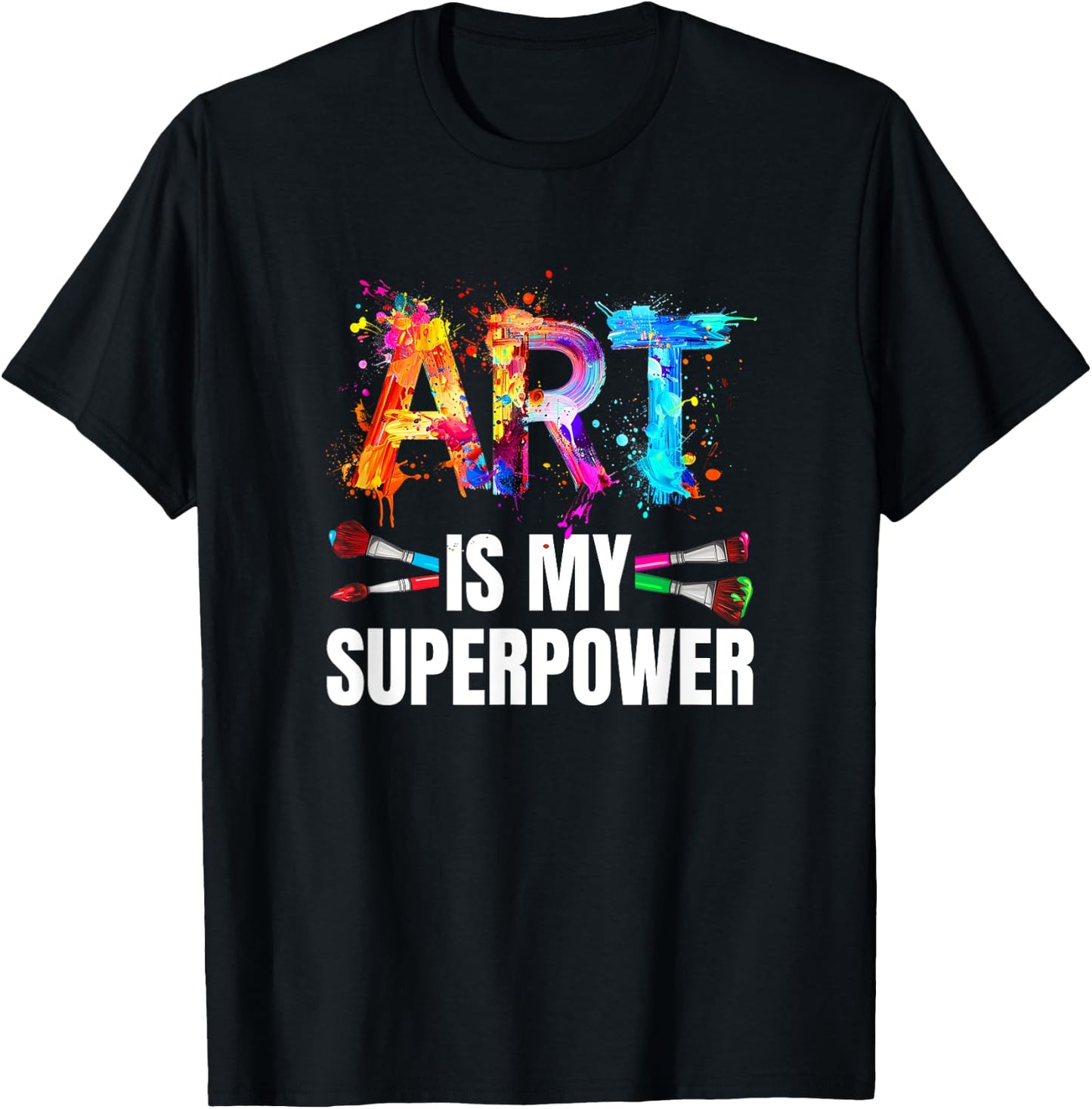 Cool Art Is My Superpower Women Art Teacher Artist T-Shirt - T-Shirt | Black