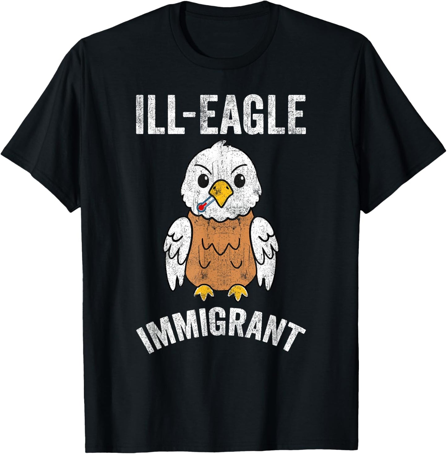 Funny Illegal ILL-Eagle Immigrant retro cool Eagle graphic T-Shirt - T-Shirt | Black