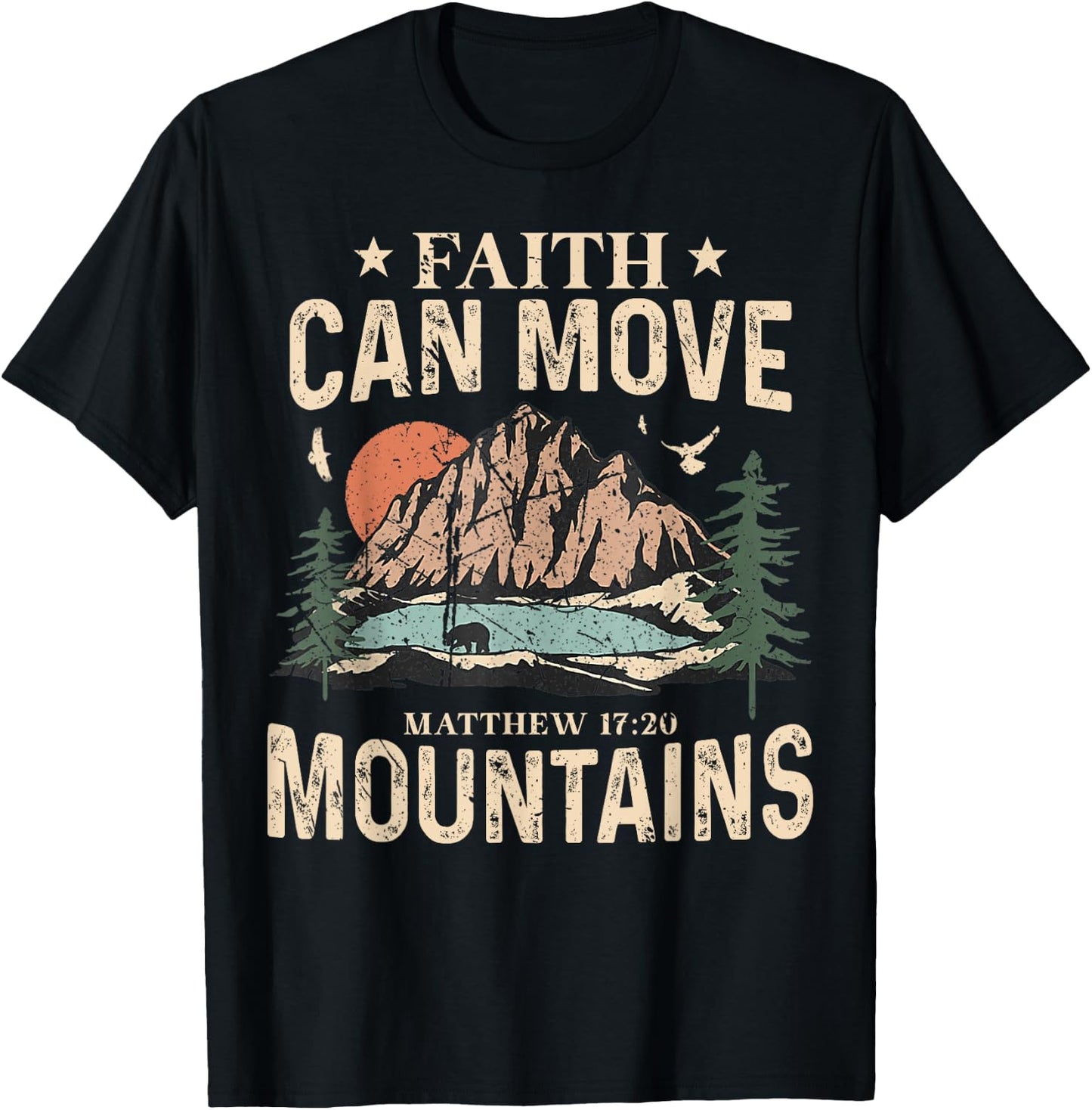 Faith Can Move Mountains Religious God Christian Men Women T-Shirt - T-Shirt | Black