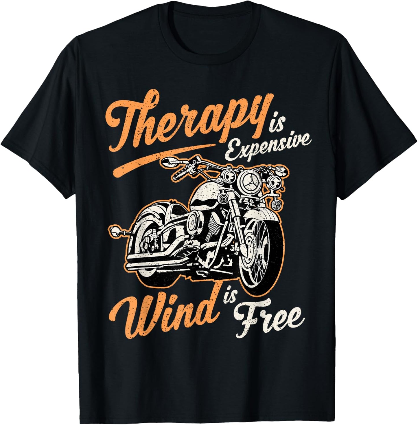 Therapy Is Expensive Wind Is Free funny sarcastic biker T-Shirt - T-Shirt | Black