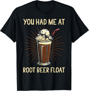 You Had Me At Root Beer Float Shirt Funny Root Beer Float T-Shirt - T-Shirt | Black