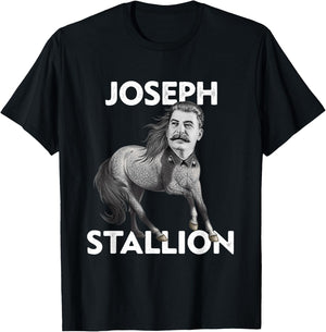 Funny Political Gifts Co. Communist History Gift Stallion Horse Pun Joseph Stalin T-Shirt - T-Shirt | Black