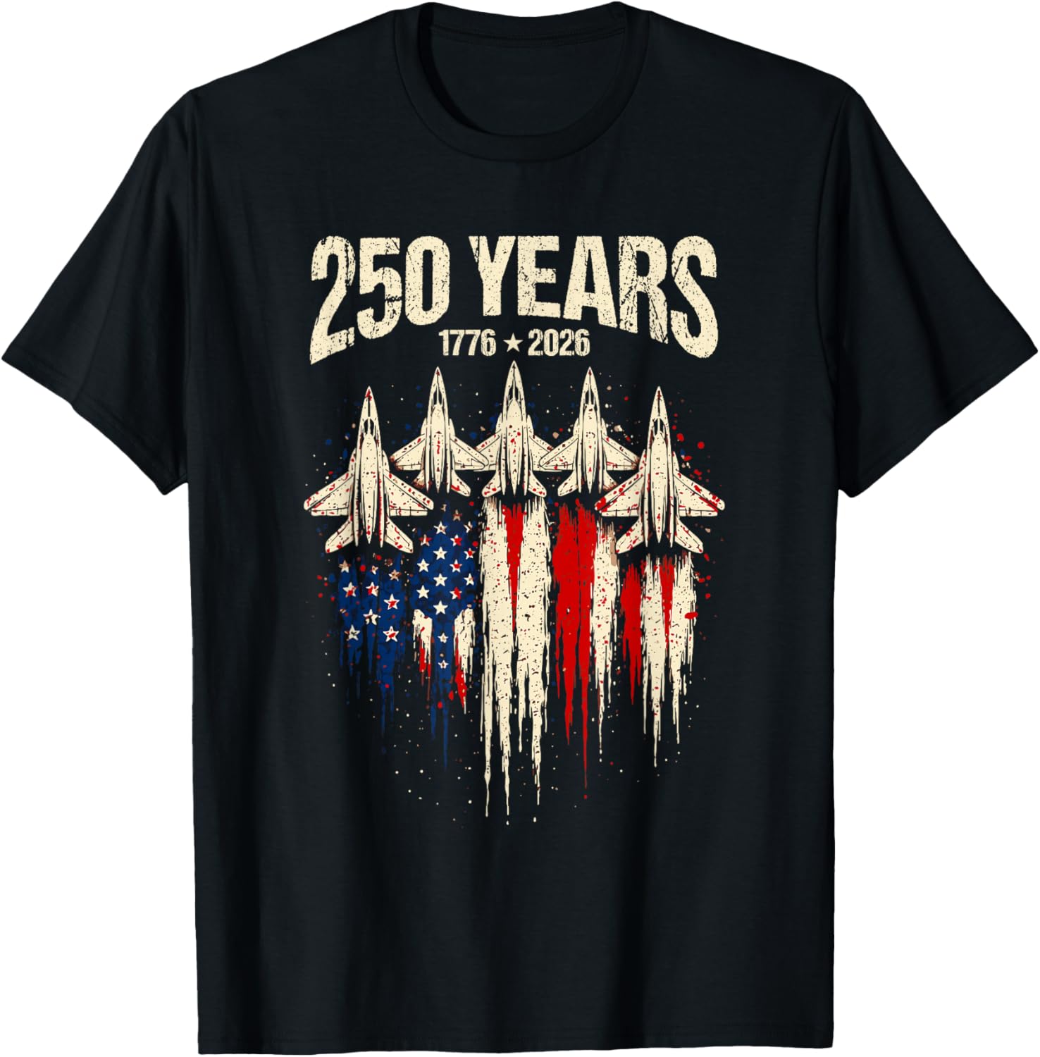 250 Years American 1776 2026 250th 4th July Independence Day T-Shirt - T-Shirt | Black