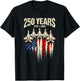 250 Years American 1776 2026 250th 4th July Independence Day T-Shirt - T-Shirt | Black