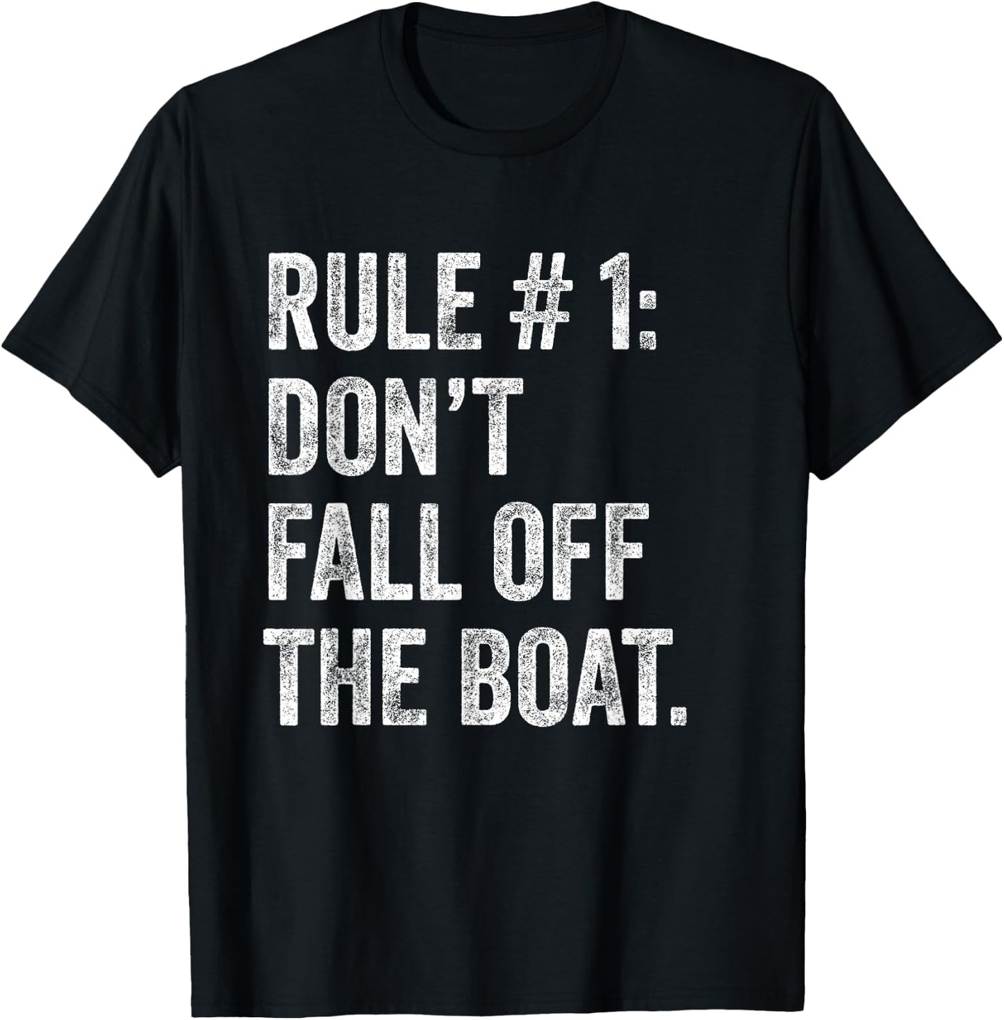 Rule Don't Fall Off The Boat Funny Ship Cruise Vacation Gift T-Shirt - T-Shirt | Black
