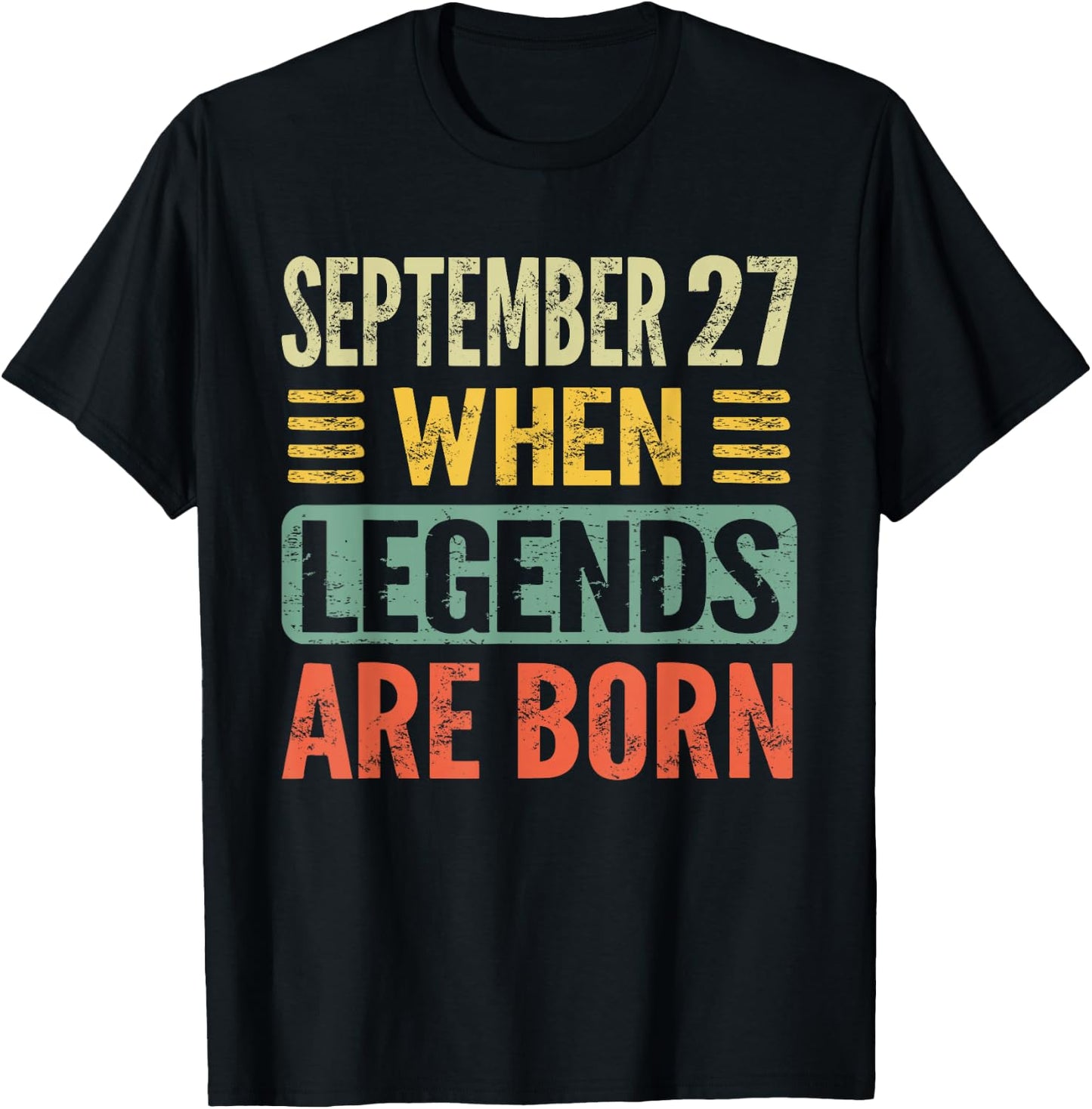 Legends Are Born On September 27th Birthday Vintage Sep 27 T-Shirt - T-Shirt | Black