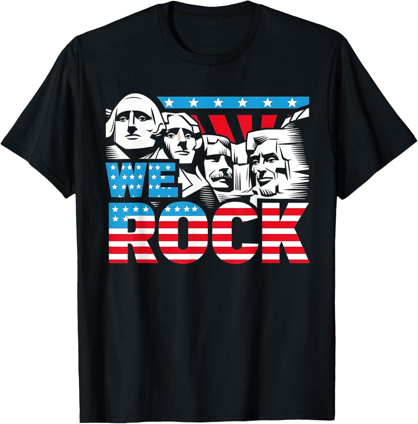Funny We Rock Mount Rushmore Patriotic US American Flag T-Shirt - T-Shirt | Black