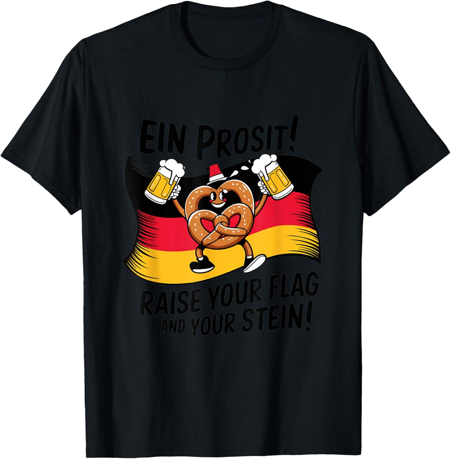 Ein Prosit Raise Your Flag and Your Stein Oktoberfest Design T-Shirt - T-Shirt | Black