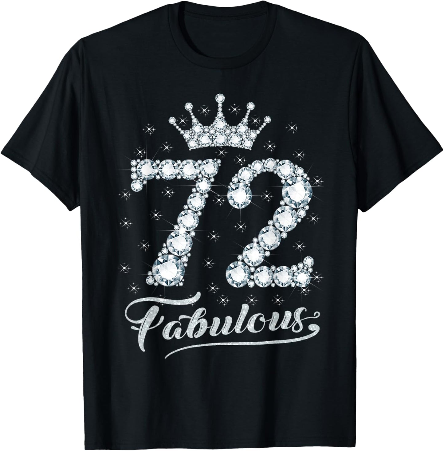 72 Fabulous 72 Years Old Happy 72nd Birthday Girl Women T-Shirt - T-Shirt | Black