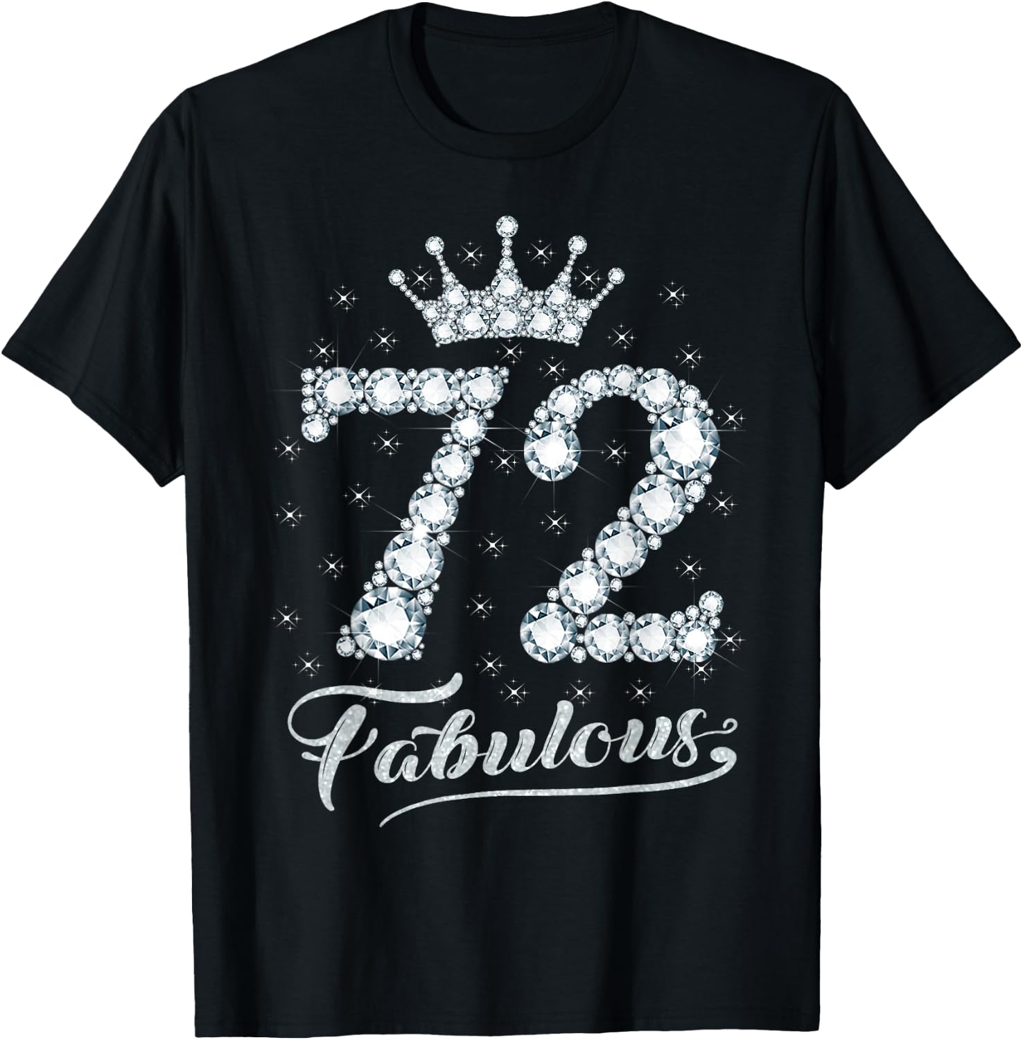 72 Fabulous 72 Years Old Happy 72nd Birthday Girl Women T-Shirt - T-Shirt | Black