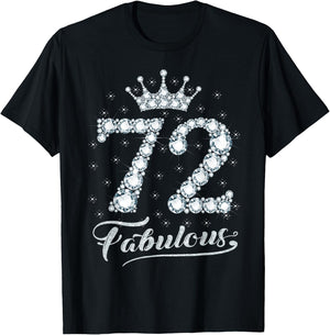 72 Fabulous 72 Years Old Happy 72nd Birthday Girl Women T-Shirt - T-Shirt | Black