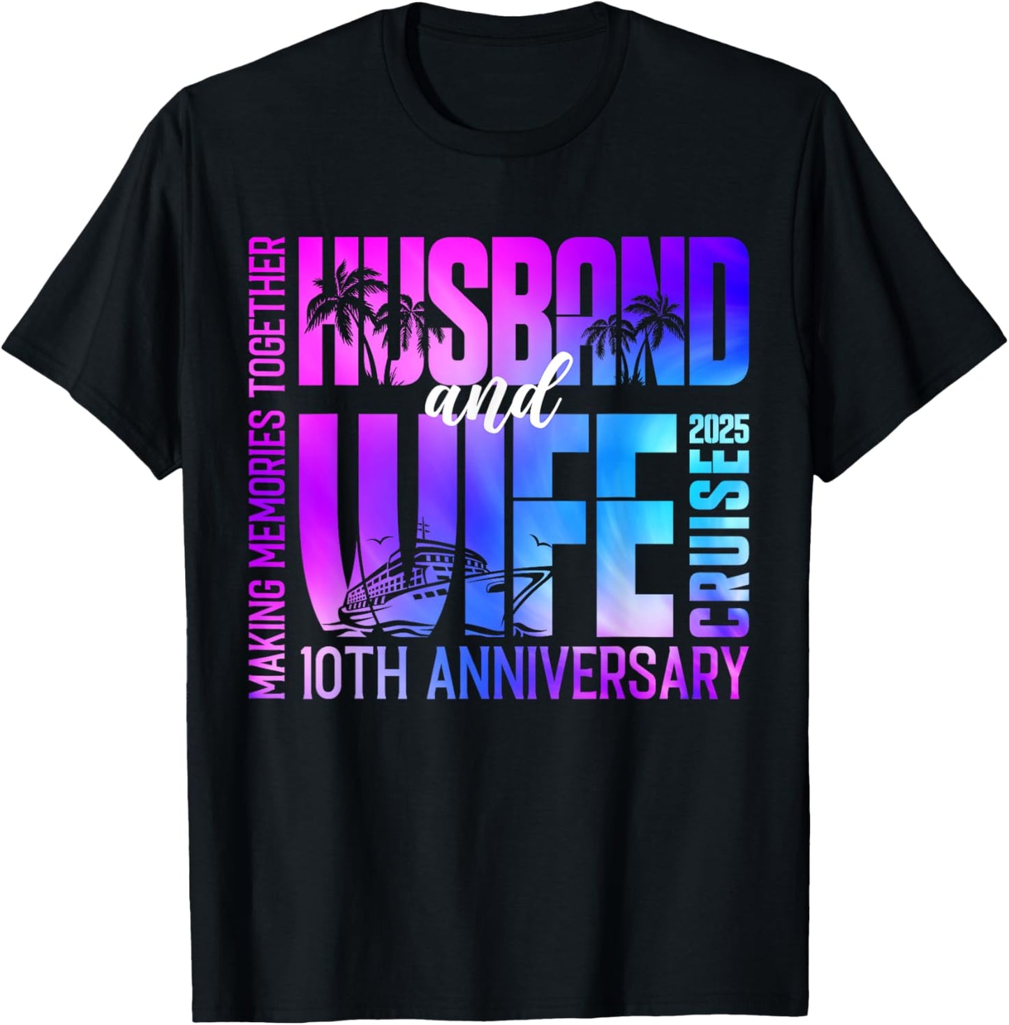 Tie Dye Husband And Wife Cruise 2025 10th Anniversary Couple T-Shirt - T-Shirt | Black