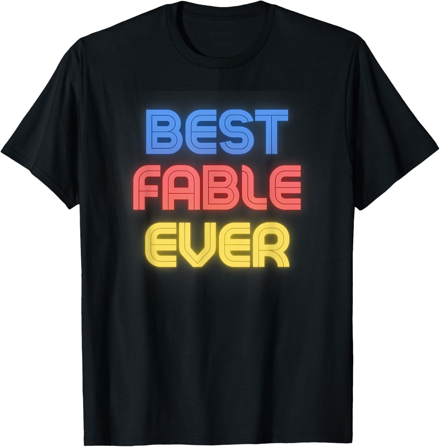 Best Fable Ever - Funny Fable Name Fable T-Shirt - T-Shirt | Black
