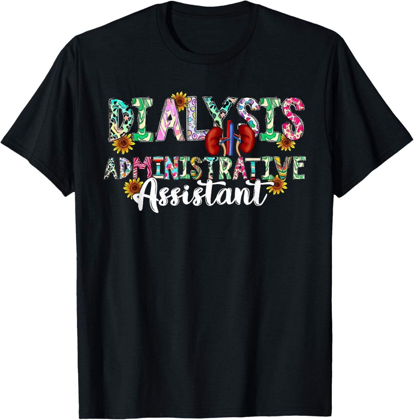 Dialysis Administrative Assistant Dialysis Nurse - -Adults - Black - Small - Short Sleeve - Cotton, Polyester - Modern Classic Fit - - Letter Print T-Shirt - T-Shirt | Black