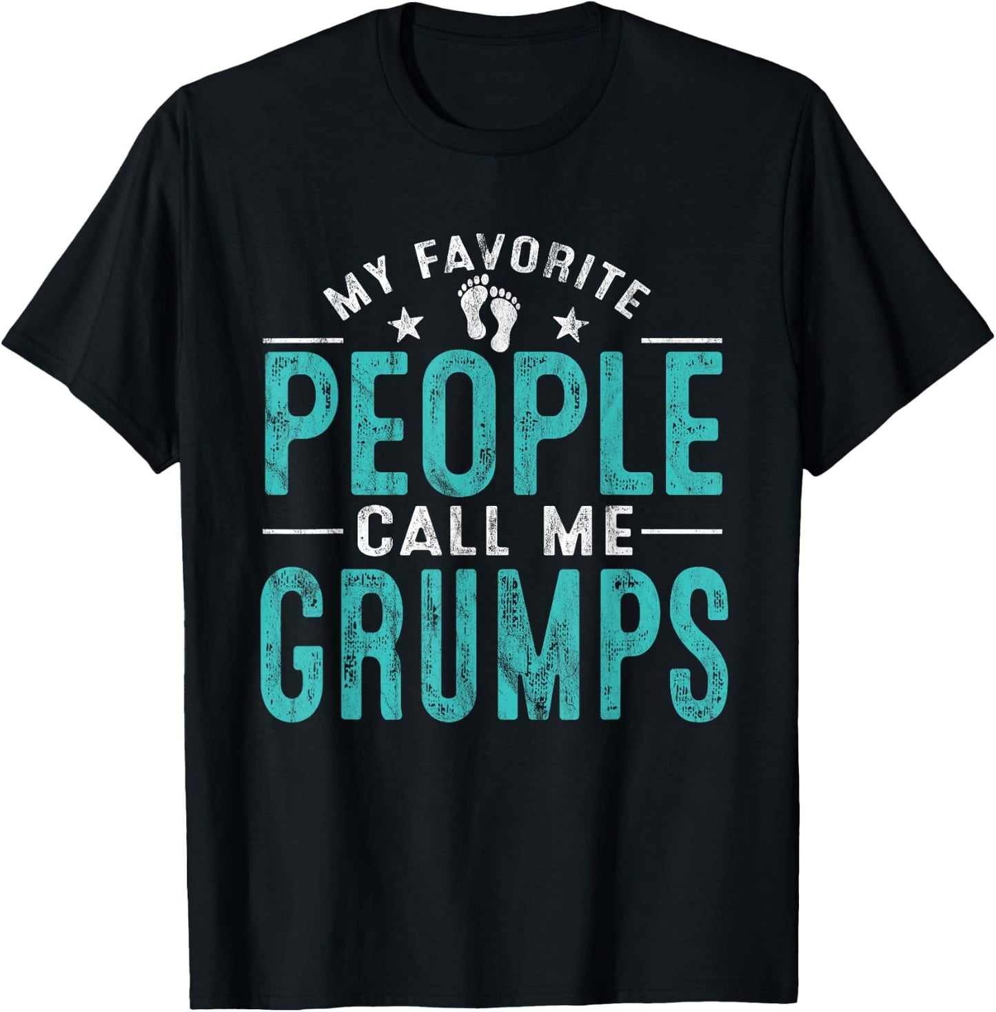 My Favorite People Call Me Grumps Vintage Funny Grumps T-Shirt - T-Shirt | Black