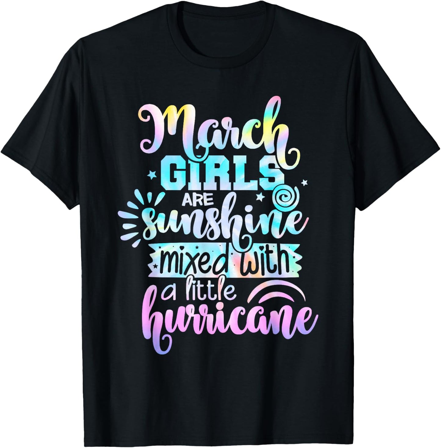 March Girls Are Sunshine Mixed With A Little Hurricane T-Shirt - T-Shirt | Black