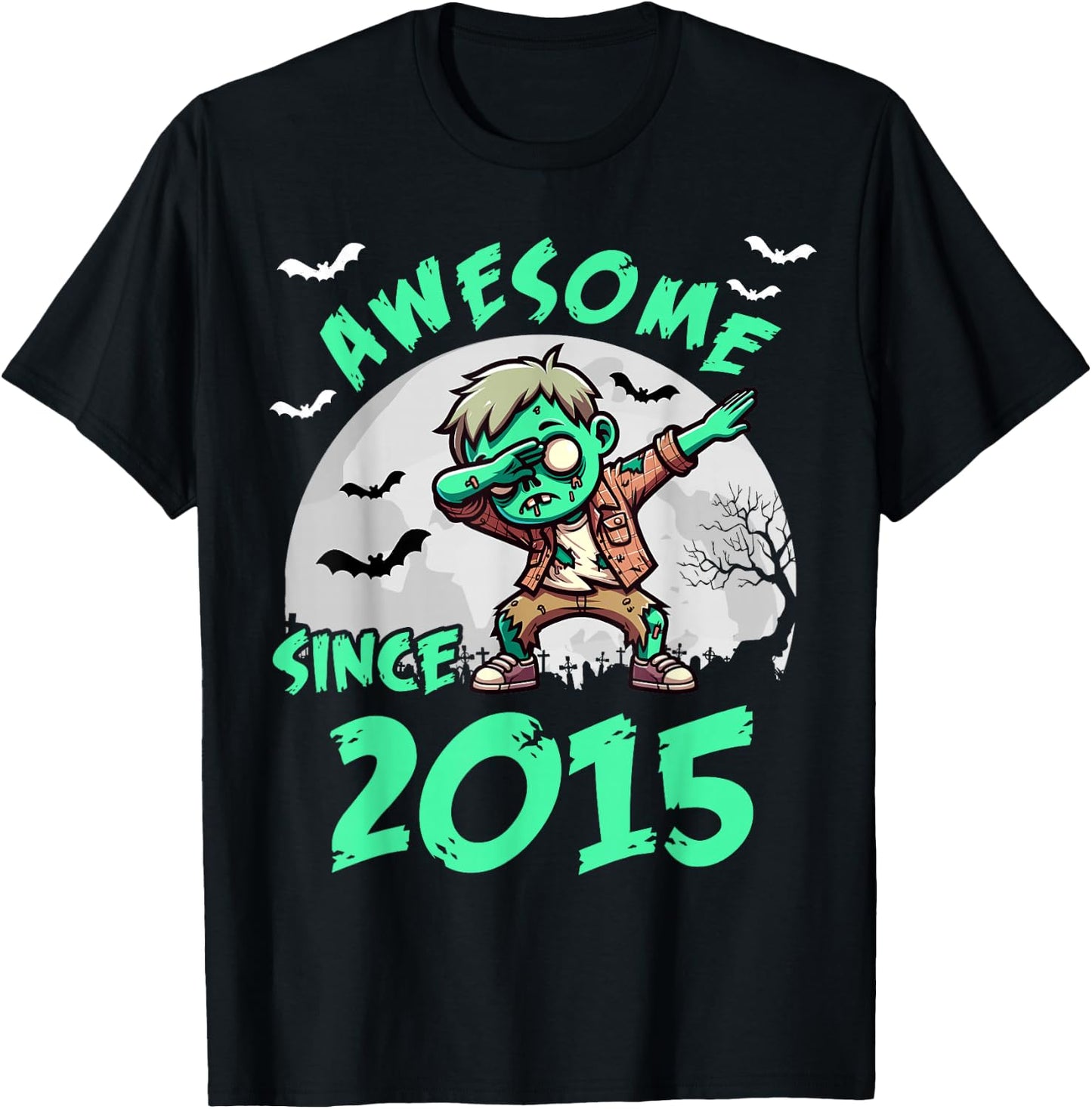 10th Birthday 10 Years Old Zombie Awesome Since 2015 T-Shirt - T-Shirt | Black