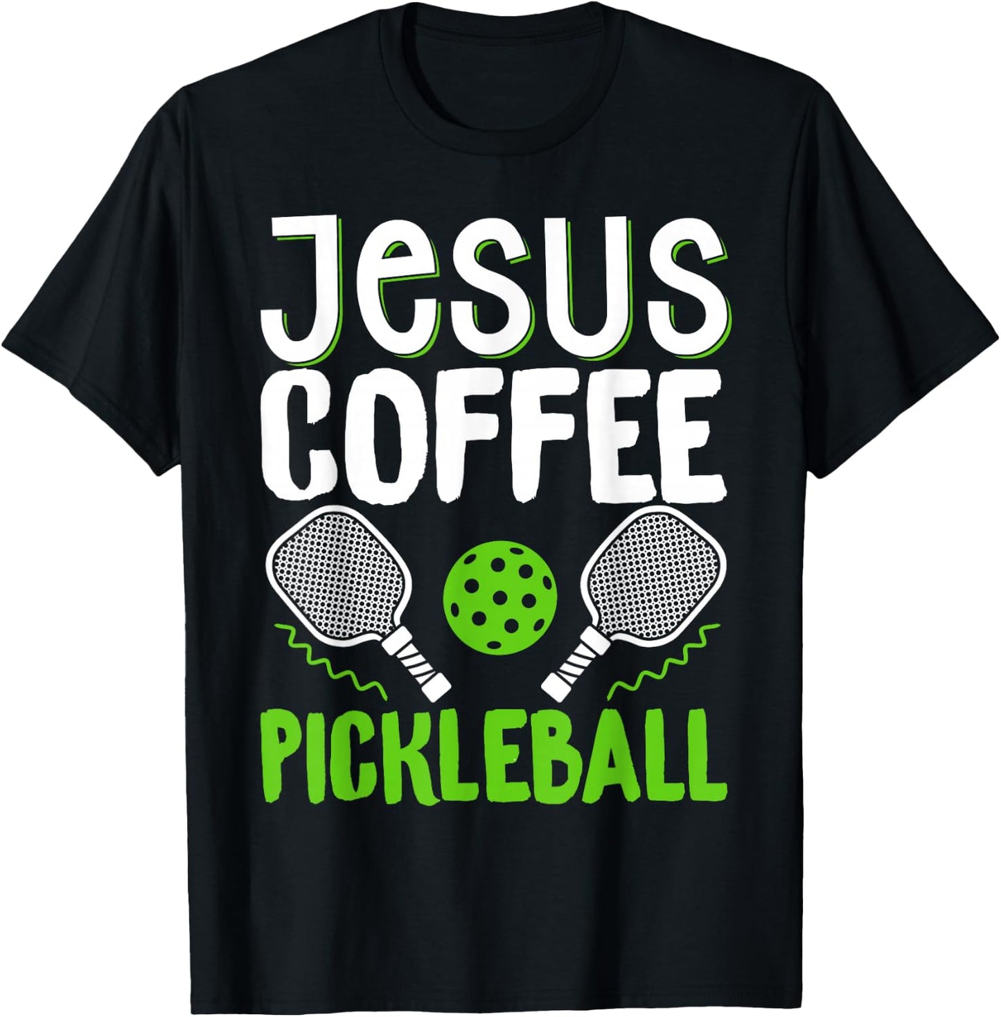 Jesus Coffee Pickleball T-Shirt - T-Shirt | Black