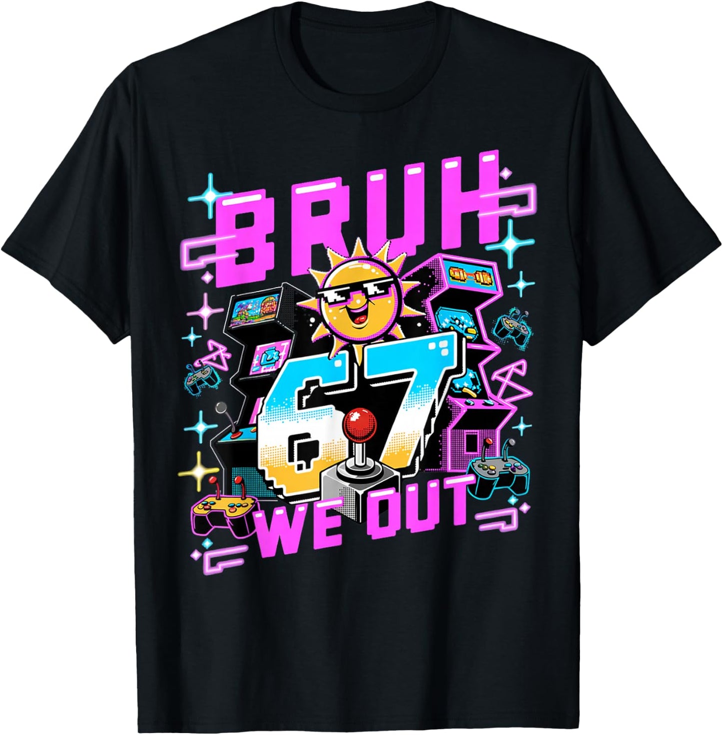 Arcade Gaming Bruh 67 We Out Last Day of School T-Shirt - T-Shirt | Black