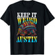 The Lone Star Life - Texas Design and Apparel Texas Pride - Keep It Weird Austin T-Shirt - T-Shirt | Black