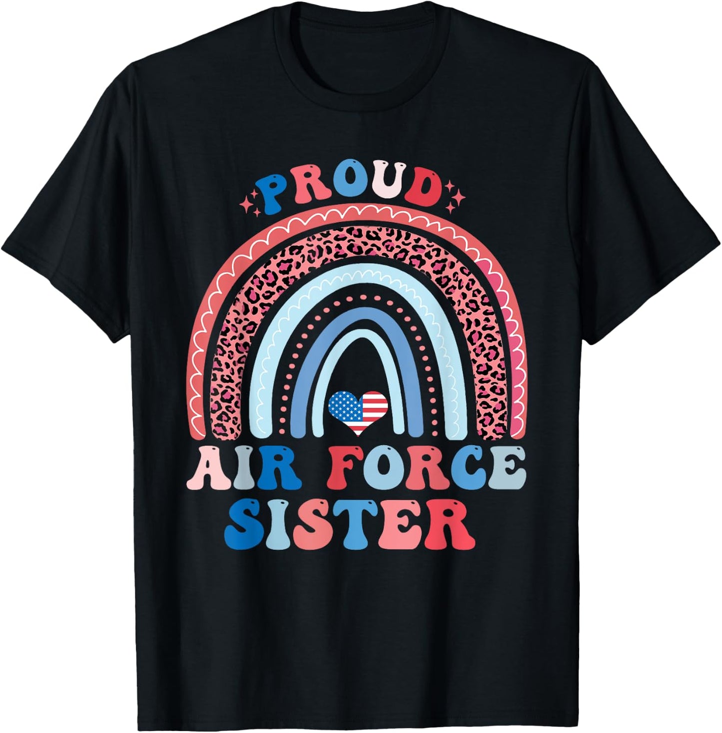 Air Force Sister Shirt Proud Air Force Sister T-Shirt - T-Shirt | Black