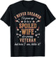 Spoiled Wife Grumpy Husband Funny Veteran Wife T-Shirt - T-Shirt | Black