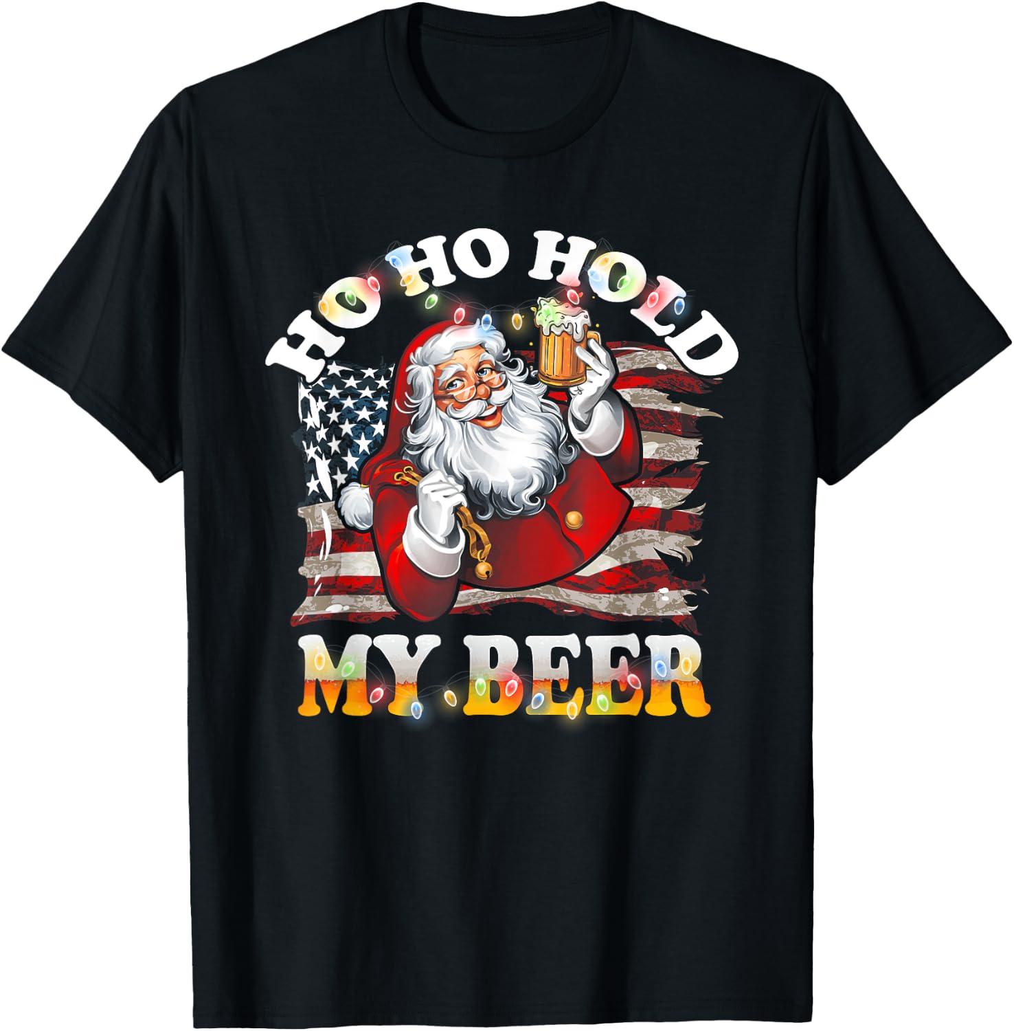 Christmas In July Santa Ho Ho Hold My Beer USA Flag T-Shirt - T-Shirt | Black