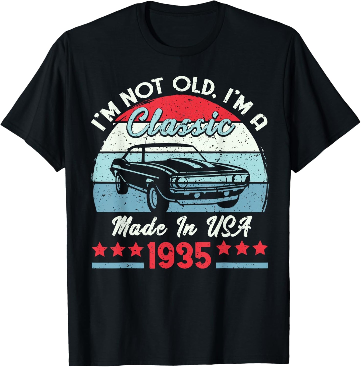 1935 Vintage USA Car Birthday Gift Im Not Old Classic 1935 T-Shirt - T-Shirt | Black