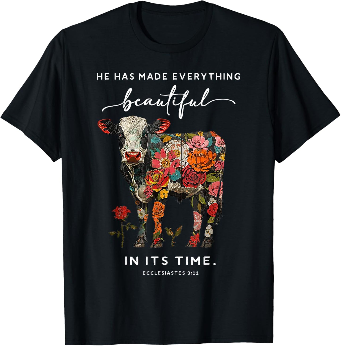 Cow He Has Made Everything Beautiful T-Shirt - T-Shirt | Black