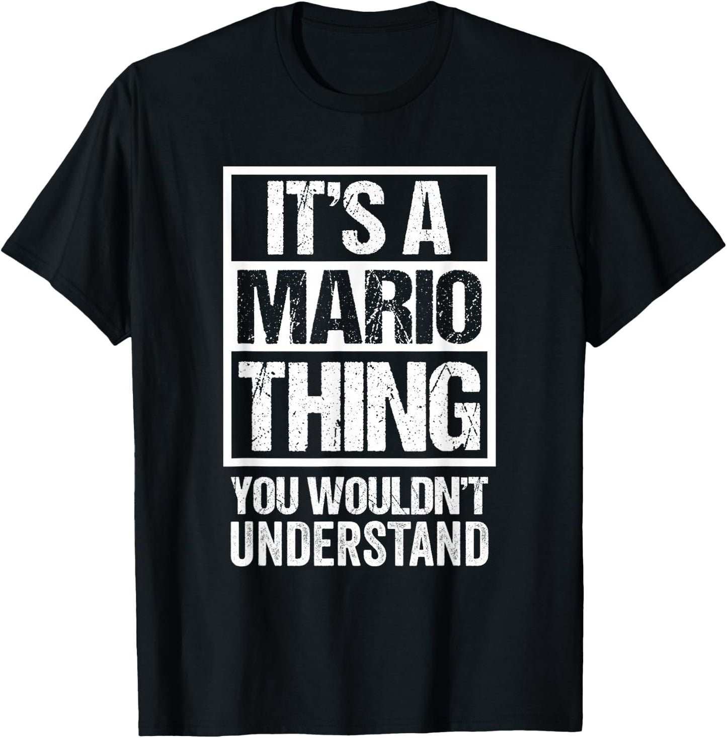 It's A Mario Thing You Wouldn't Understand First Name T-Shirt - T-Shirt | Black