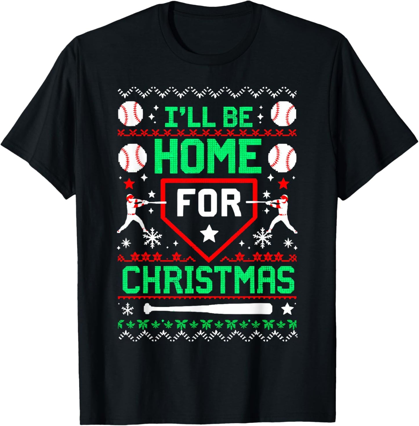 I'll Be Home For a Christmas Baseball Lover Ugly Sweater T-Shirt - T-Shirt | Black
