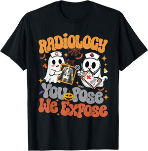 Radiology You Pose We Expose Rad Tech X-ray Tech Halloween T-Shirt - T-Shirt | Black