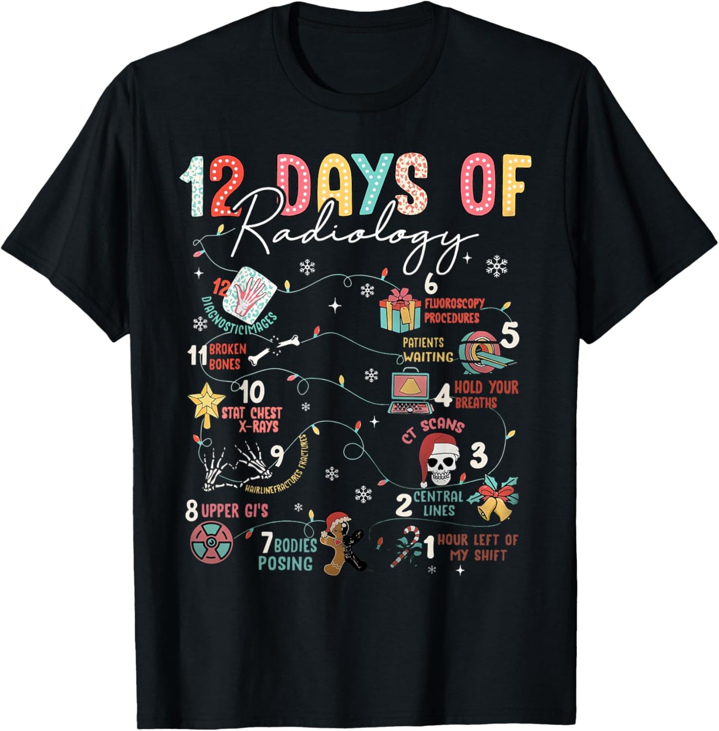 Funny 12 Days Of Radiology Xray Tech Radiologist Christmas T-Shirt - T-Shirt | Black