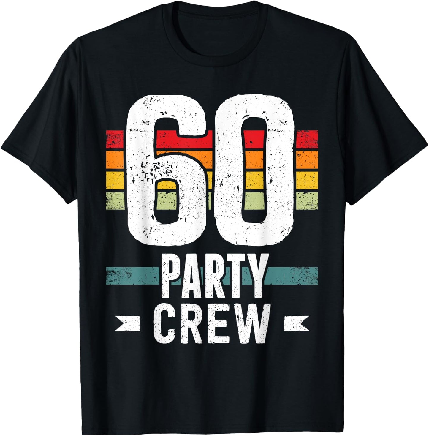 60 Birthday 60 Party Crew Squad 60th Bday Group Birthday T-Shirt - T-Shirt | Black