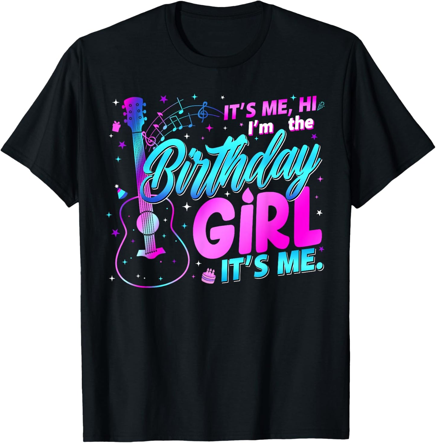 Birthday Party It's Me Hi I'm The Birthday Girl It's Me T-Shirt - T-Shirt | Black