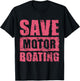 Save Motor Boating - Breast Cancer Awareness T-Shirt - T-Shirt | Black