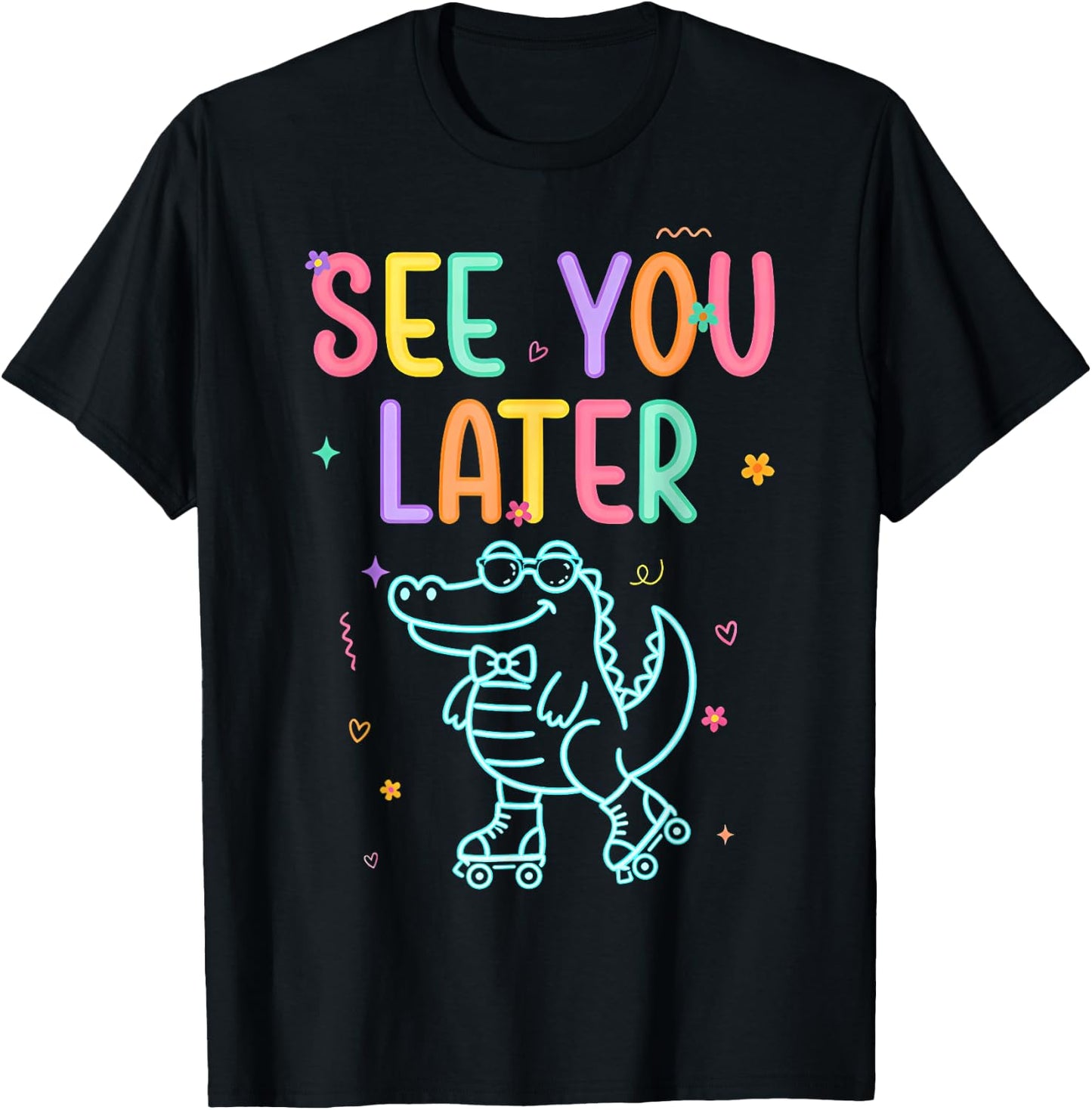 See You Later Teacher Summer Alligator Last Day of School T-Shirt - T-Shirt | Black