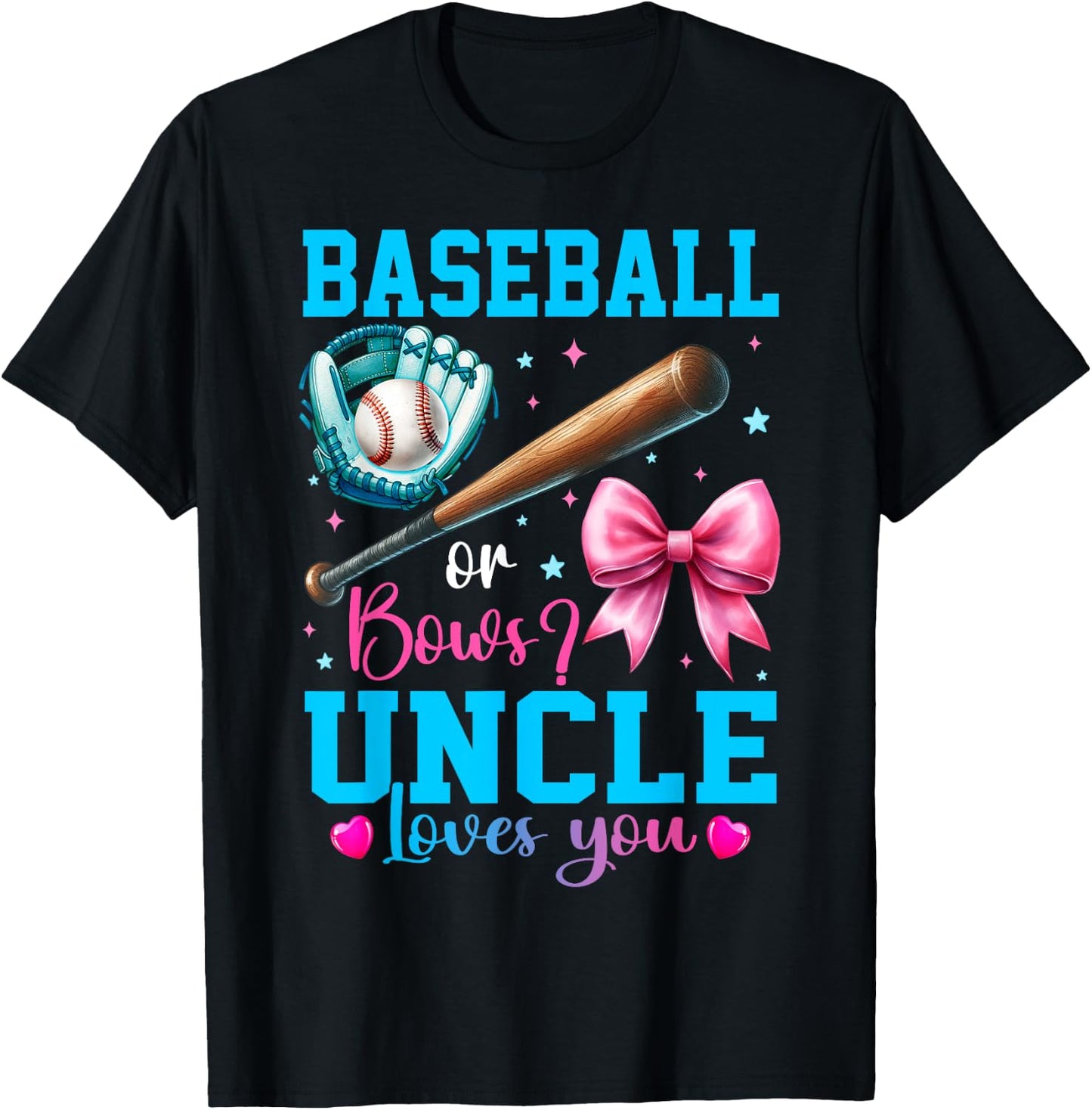 Baseball or Bows Uncle Loves You Gender Reveal Baby Party T-Shirt - T-Shirt | Black
