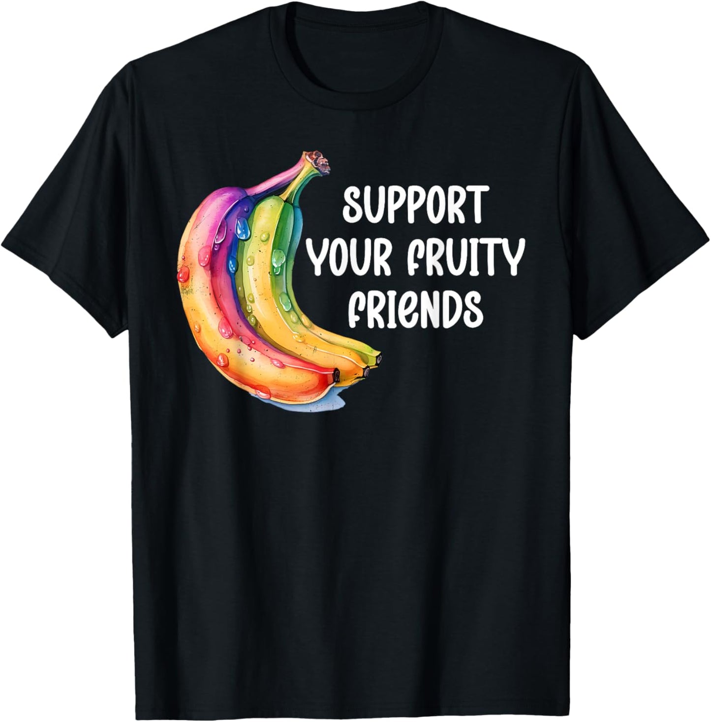Support Your Fruity Friends Gay Pride Outfit Ally LGBTQ LGBT T-Shirt - T-Shirt | Black