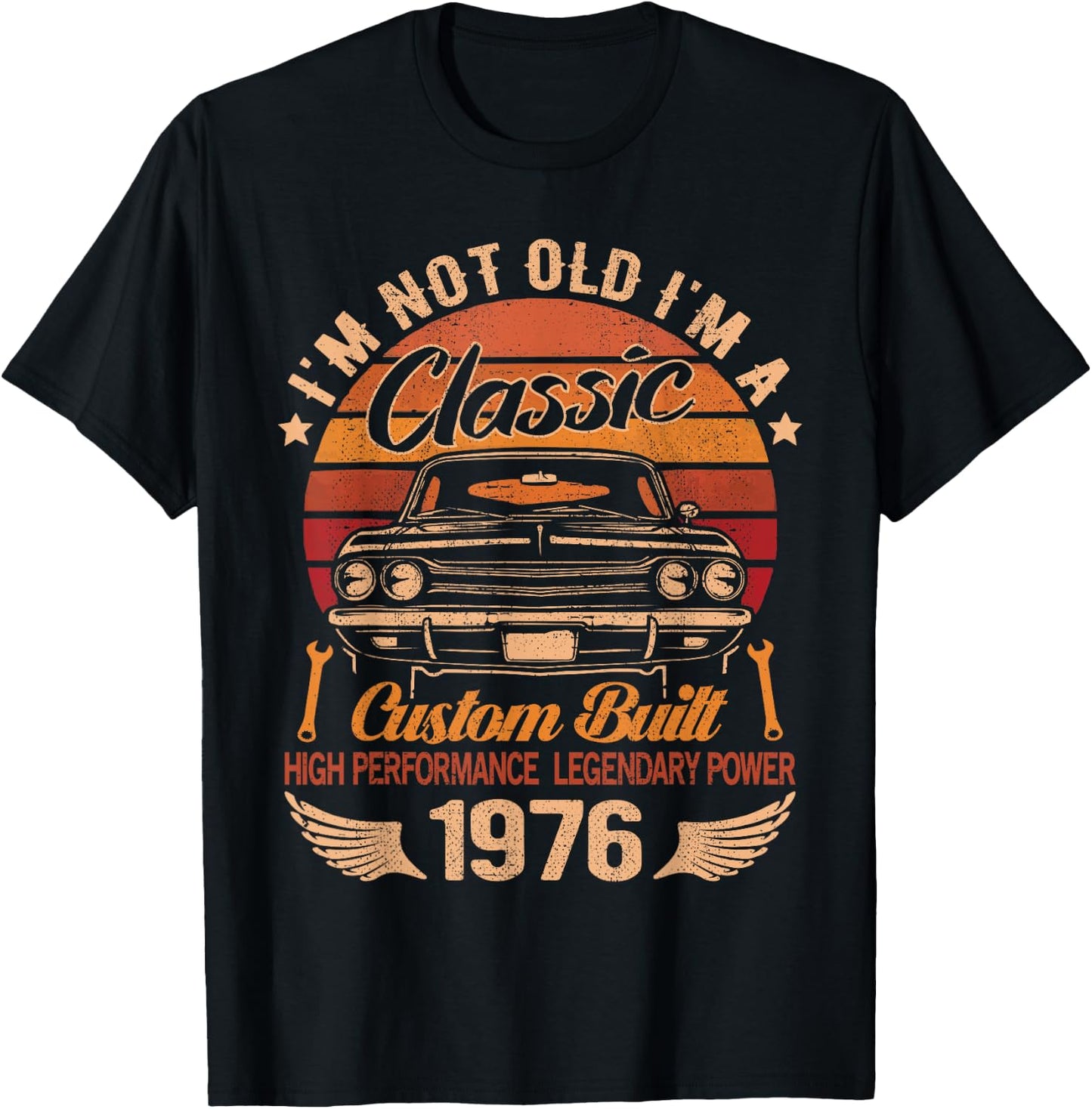 I'm Not Old I'm A Classic Born 1976 Car Graphic Birthday T-Shirt - T-Shirt | Black